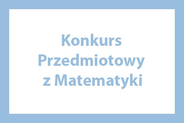 Konkurs Przedmiotowy z Matematyki